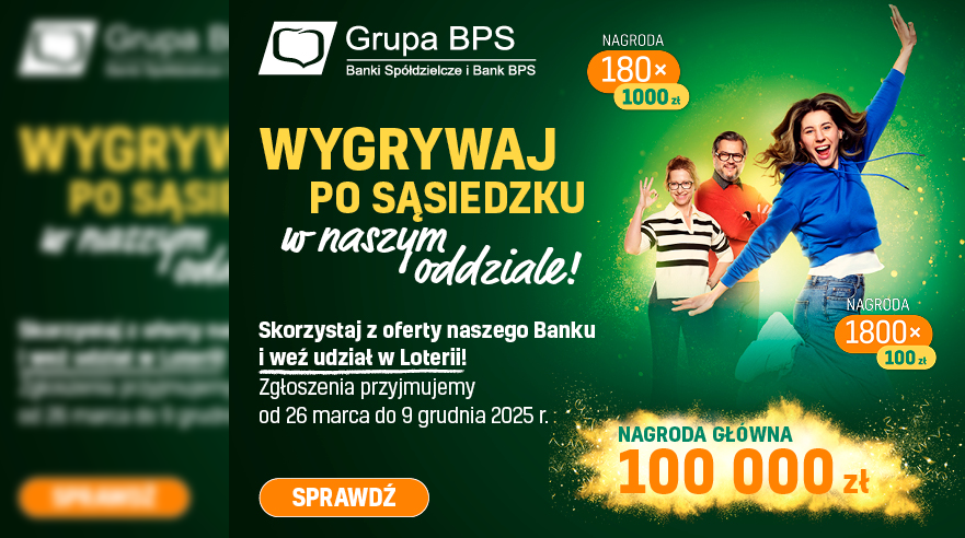 Wygrywaj po sąsiedzku z naszym Bankiem!